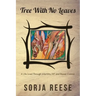 Tree With No Leaves: A Life Lived Through Infertility, IVF and Breast Cancer