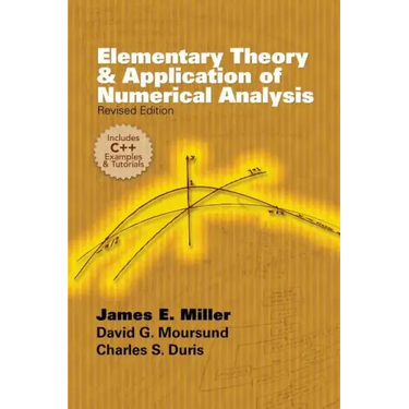 Elementary Theory and Application of Numerical Analysis: Revised Edition
