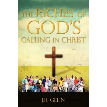The Riches of God's Calling in Christ