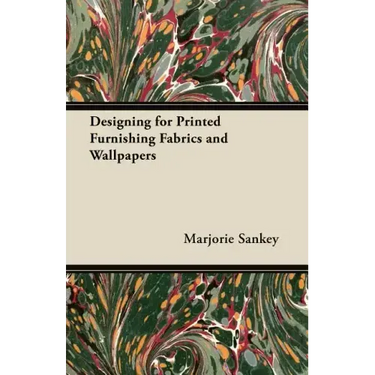 Designing for Printed Furnishing Fabrics and Wallpapers