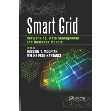 Smart Grid: Networking, Data Management, and Business Models