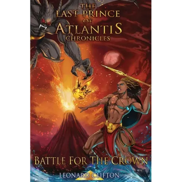 The Last Prince of Atlantis Chronicles II: Battle For The Crown