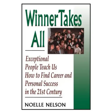 Winner Takes All: The Eight Keys to Developing a Winner's Attitude
