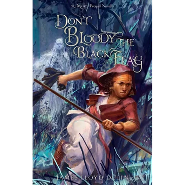 Don't Bloody the Black Flag