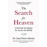 The Search for Heaven: A historian investigates the case for the afterlife