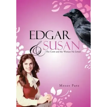 Edgar & Susan: The Crow and the Woman He Loved