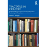 Tractatus in Context: The Essential Background for Appreciating Wittgenstein's Tractatus Logico-Philosophicus
