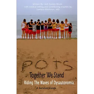 POTS - Together We Stand: Riding the Waves of Dysautonomia