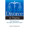 Divorce in Virginia: The Legal Process, Your Rights, and What to Expect
