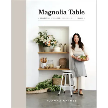 Magnolia Table, Volume 2: A Collection of Recipes for Gathering
