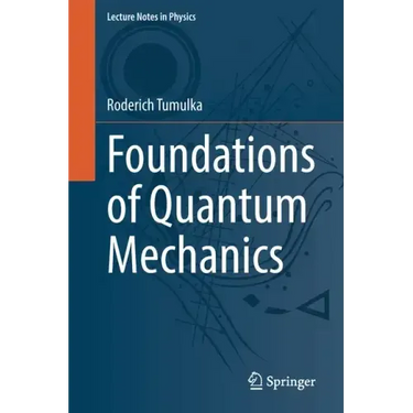 Foundations of Quantum Mechanics