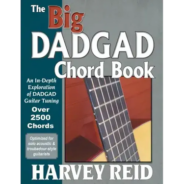 The Big DADGAD Chord Book: An In-Depth Exploration of DADGAD Guitar Tuning