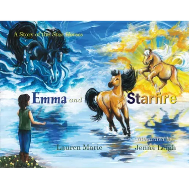 Emma and Starfire: A Story of the Star Horses