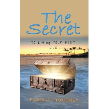The Secret: To Living Your Best Life