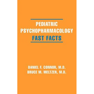 Pediatric Psychopharmacology: Fast Facts
