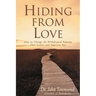 Hiding from Love Softcover