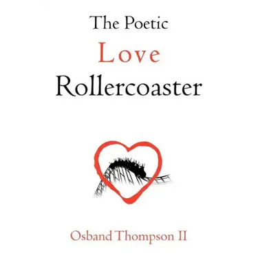 The Poetic Love Rollercoaster