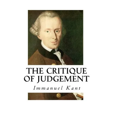 The Critique of Judgement: Critique of Aesthetic Judgement