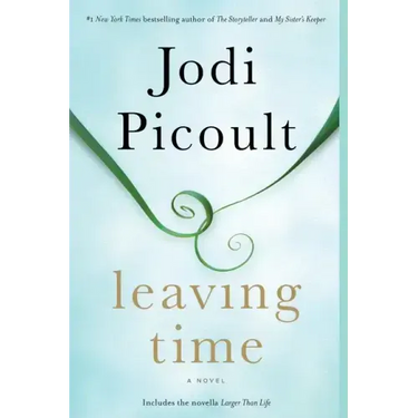 Leaving Time (with Bonus Novella Larger Than Life)