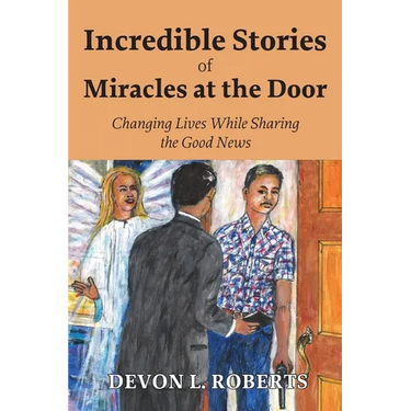 Incredible Stories of Miracles at the Door