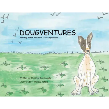 Dougventures: Realizing what you have is so important!