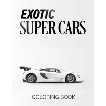 Exotic Super Cars: luxury Cars Coloring Book