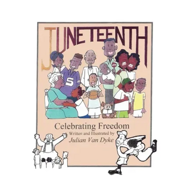 Juneteenth, Celebrating Freedom