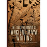 Decipherment of Ancient Maya Writing