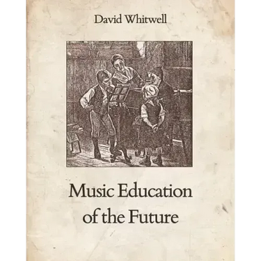 Music Education of the Future