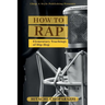 How to Rap