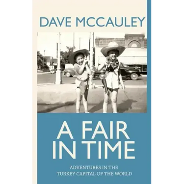 A Fair in Time: Adventures in the Turkey Capital of the World