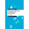 Philosophical Reflections on Neuroscience and Education