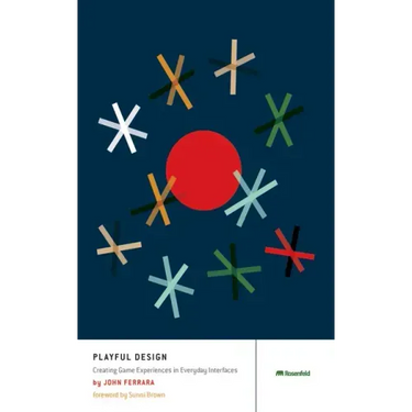 Playful Design: Creating Game Experiences in Everyday Interfaces