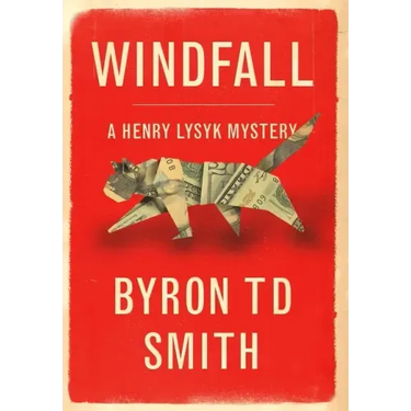 Windfall: A Henry Lysyk Mystery