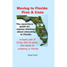 Moving to Florida - Pros & Cons: Relocating to Florida, Cost of Living in Florida, How to Move to Florida, Florida Real Estate & Property in Florida