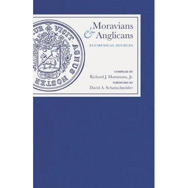 Moravians and Anglicans: Ecumenical Sources