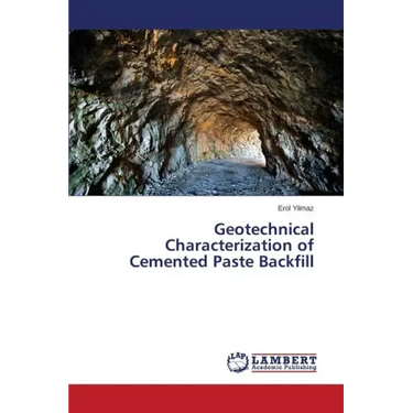 Geotechnical Characterization of Cemented Paste Backfill