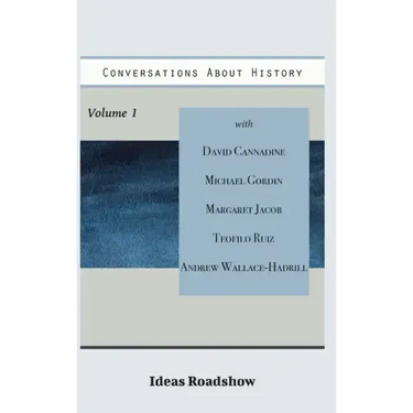Conversations About History, Volume 1