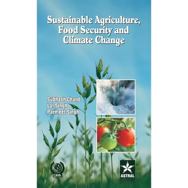 Sustainable Agriculture Food Security and Climate Change