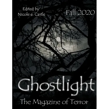 Ghostlight, The Magazine of Terror: Fall 2020 (#6)