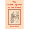 The Finest Legends of the Rhine