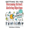Getting to Yes: Overcoming Network Marketing Objections