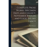 Complete Prose Works. Specimen Days and Collect, November Boughs and Good bye my Fancy