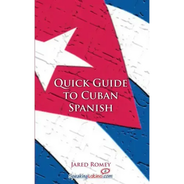 Quick Guide to Cuban Spanish