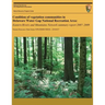 Condition of vegetation communities in Delaware Water Gap National Recreation Area: Eastern Rivers and Mountains Network summary report 2007-2008