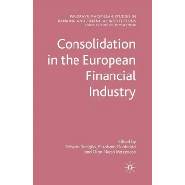 Consolidation in the European Financial Industry