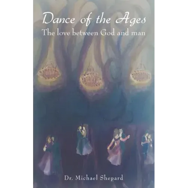 Dance of the Ages: The love between God and man