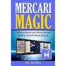 Mercari Magic: Selling on Mercari.com, Mercari Tips and Building a Powerful Mercari Business