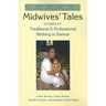 Midwives' Tales: Stories of Traditional and Professional Birthing in Samoa