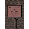 Old Times in Oildom
